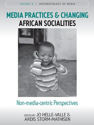 cover image of Media Practices and Changing African Socialities